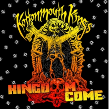 Kottonmouth Kings - Kingdom Come