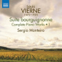 Monteiro, Sergio - Vierne: Complete Piano Works Vol. 1 - Suite Bourguignonne