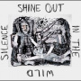 Unsacred Hearts - Shine Out In the Wild Silence: a Tribute To David Berman