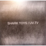 Uv-Tv & Shark Toys - Split Ep