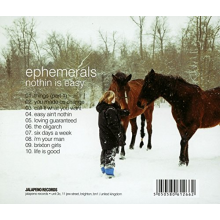 Ephemerals - Nothin is Easy