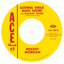 Morgan, Rocket - Gonna Walk Back Home