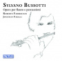 Fabbriciani, Roberto - Bussotti: Opere Per Flauto E Percussioni