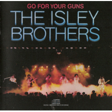 Isley Brothers - Go For Your Guns