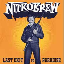Nitrobrew - Last Exit To Paradise