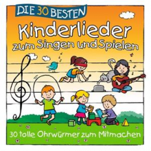 Sommerland, Simone - Die 30 Besten Kinderlieder Zum Singen Und Spielen