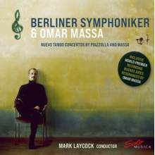 Berliner Symphoniker - Nuevo Tango Concertos By A. Piazzolla and O. Massa