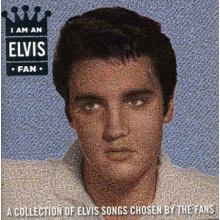 Presley, Elvis - I Am an Elvis Fan