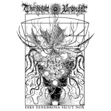 Thronum Vrondor - Dies Tenebrosa Sicut Nox