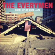Everymen - Givin'up On Free Jazz