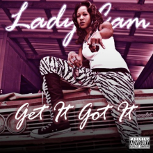 Lady Cam - Get It Got It