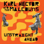 Hector, Karl & the Malcouns - Unstraight Ahead