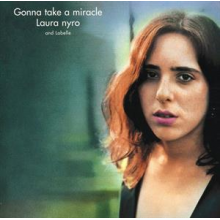 Nyro, Laura & Labelle - Gonna Take a Miracle