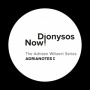 Dionysos Now! - Adriaen Willaert Series