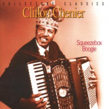 Chenier, Clifton - Squeezebox Boogie