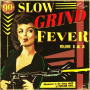 V/A - Slow Grind Fever 01+02