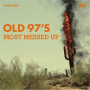 Old 97s - Most Messed Up