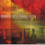 Dispatch - Circles Around the Sun