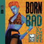 Various - Born Bad Vol.3