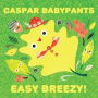 Babypants, Caspar - Easy Breezy!