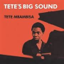 Mbambisa, Tete - Tete's Big Sound
