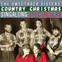 Sweetback Sisters - Country Christmas Singalong Spectacular