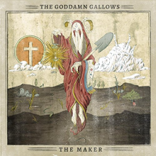Goddamn Gallows - The Maker