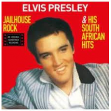 Presley, Elvis - Jailhouse Rock & His South African Hits