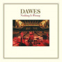 Dawes - Nothing is Wrong