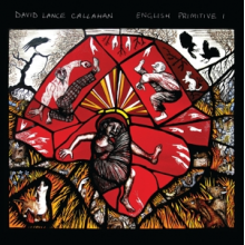 Lance Callahan, David - English Primitive I