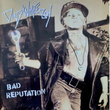 Dirty White Boy - Bad Reputation