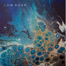 Low Roar - Maybe Tomorrow