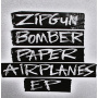 Zipgun Bomber - Paper Airplanes -Ep-