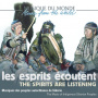 V/A - The Spirits Are Listening - Music of Indigenous Si