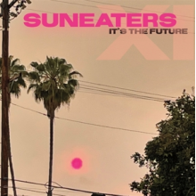 Suneaters - Suneaters Xi; It's the Future