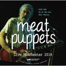 Meat Puppets - Live Manchester 2019