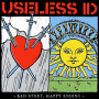 Useless Id - Bad Story Happy Ending