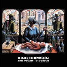 King Crimson - Power To Believe
