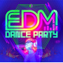 V/A - Edm Dance Party