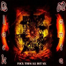 Black Manta - Fuck Them All But Six