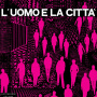 Umiliani, Piero - L'uomo E La Citta