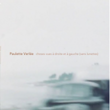 Verlee, Paulette - Choses Vues a Droite Et a Gauce (Sans Lunettes)