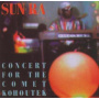 Sun Ra - Concert For the Comet Kohoute