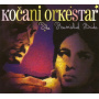 Kocani Orkestar - Ravished Bride