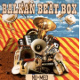 Balkan Beat Box - Nu Med