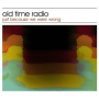 Old Time Radio - Just Because We Were Wrong