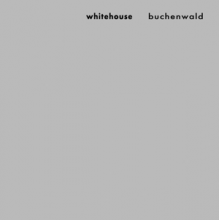 Whitehouse - Buchenwald