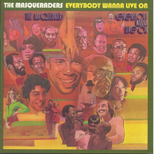 Masqueraders - Everybody Wanna Live On
