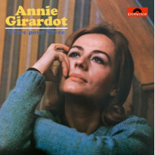 Girardot, Annie - Vivre Pour Vivre