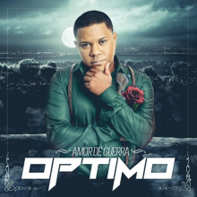 Optimo - Amor De Guerra